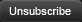 Unsubscribe
